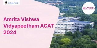Amrita Vishwa Vidyapeetham ACAT 2024 Registration Open till December 31; Check Details Here
